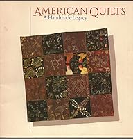 American Quilts - A Handmade Legacy B000BIQLM2 Book Cover