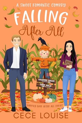 Falling After All: A Sweet Romantic Comedy (Happily Ever After All Series Book 4)