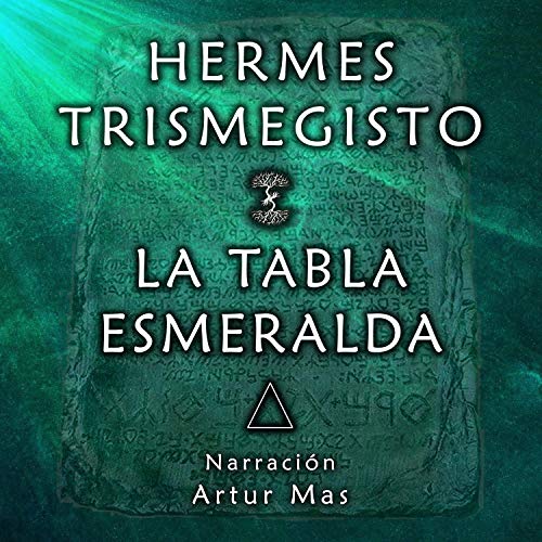 La Tabla Esmeralda Hermes Trismegisto Digital Music