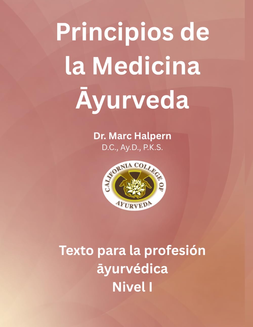 Principios de la Medicina Āyurveda