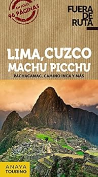 Lima, Cuzco, Machu Picchu (...