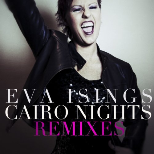 Amazon Cairo Nights Remixes Eva Isings Digital Music