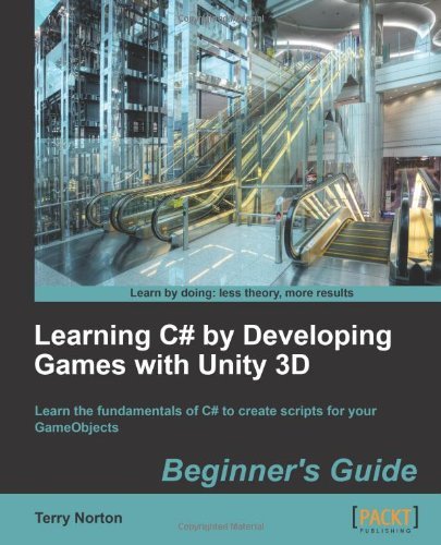 [Learning C# by Developing Games with Unity 3D Beginner's Guide] [By: Norton, Terry] [September, 2013]