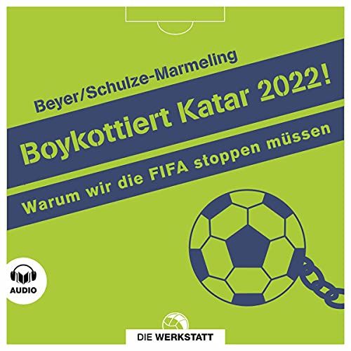 Boykottiert Katar 2022! (Authored by Bernd-M. Beyer, Dietrich Schulze-Marmeling) episode artwork
