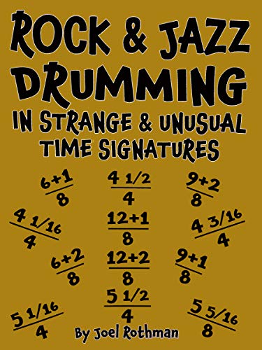JRP121 - Rock & Jazz Drumming in Strange & Unusual Time Signatures