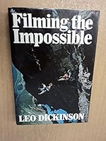 Filming the Impossible 0224020153 Book Cover