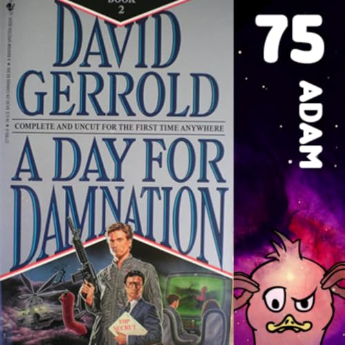 75 - A Day For Damnation by David Gerrold Podcast Por  arte de portada