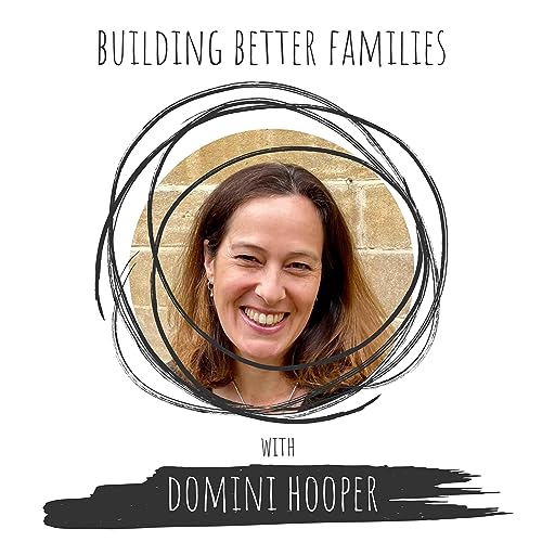 Domini Hooper &bull; Building Better Families