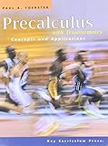 Precalculus with Trigonometry: Concepts and Applications - Student Edition