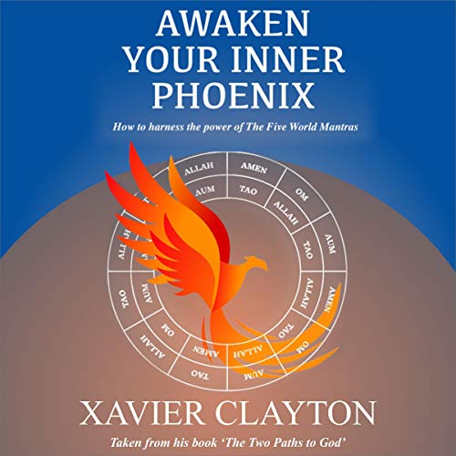 Awaken Your Inner Phoenix by Xavier Clayton episode artwork