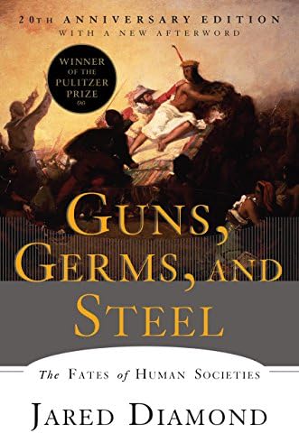 Guns, Germs, and Steel: The Fates of Human Societies (20th Anniversary Edition) Kindle Edition