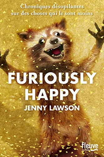 Furiously Happy [French] 2265116386 Book Cover