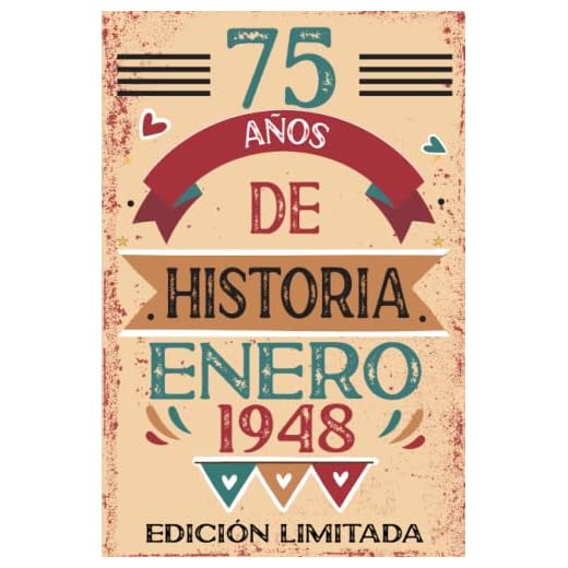 75 Años De Historia Enero 1948: Libro de visitas, cuaderno, 110 páginas de felicitaciones, idea de regalo, regalo Para la esposa, novia, mujer, La madre