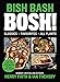 BISH BASH BOSH!: Your Favourites. All Plants