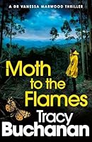 Moth to the Flames: A BRAND NEW absolutely unputdownable crime thriller for 2025! 1471416453 Book Cover