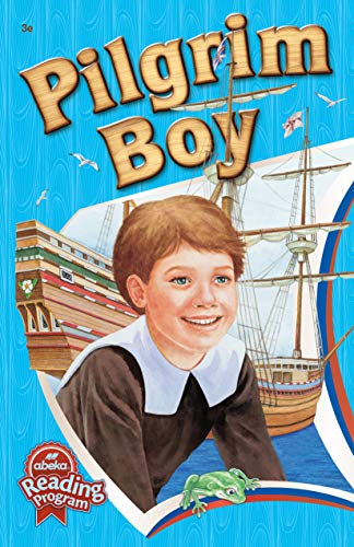 Pilgrim Boy - Abeka Historical Fiction Illustra... B087N7T5DX Book Cover