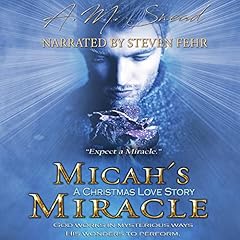 Micah's Miracle Audiobook By A.M. Snead, CJ Bishop cover art