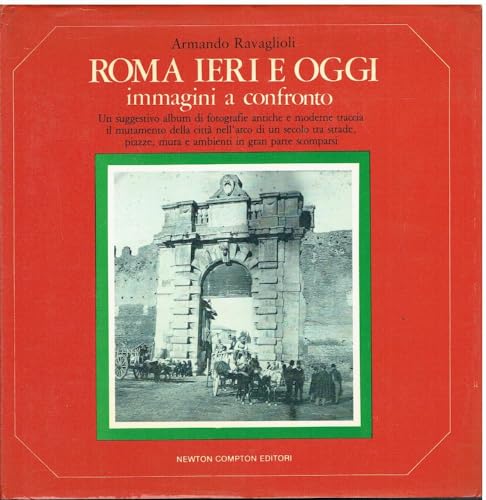  Roma ieri e oggi. Immagini a confronto