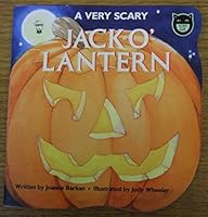 Glows in the Dark: a Very Scary Jack-O'-Lantern 0590550896 Book Cover