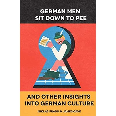 German Men Sit Down to Pee and Other Insights into German Culture