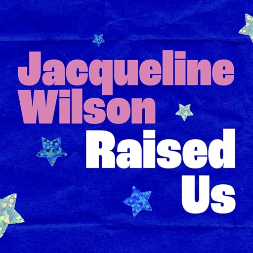 Jacqueline Wilson Raised Us Podcast Por Cosmopolitan UK arte de portada