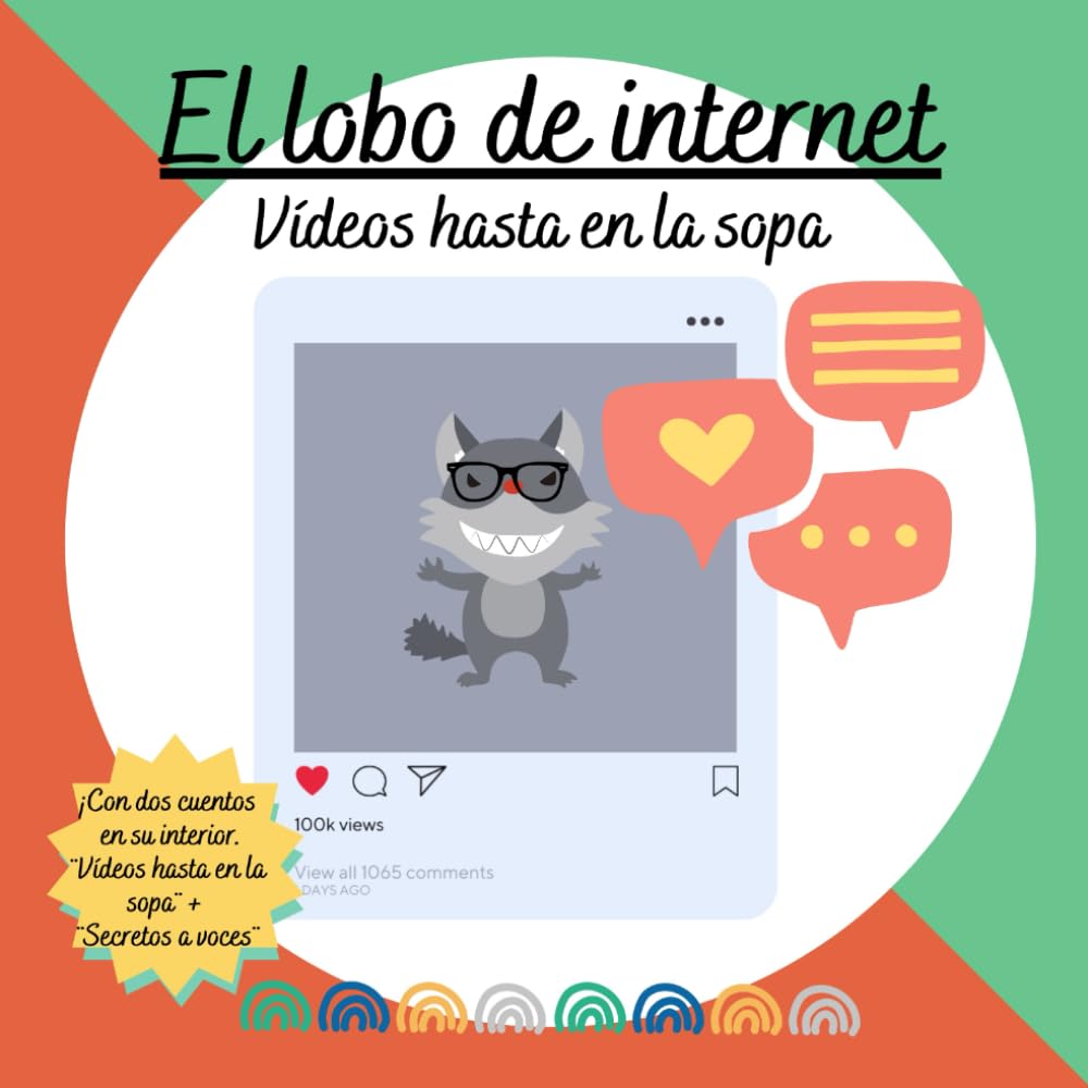 El lobo de internet: Vídeos hasta en la sopa & Secretos a voces