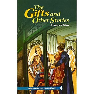 Oxford Progressive English Readers: Grade 4: The Gifts and Other Stories