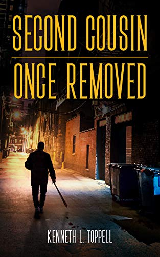 Second Cousin Once Removed Kindle Edition By Toppell Kenneth L Mystery Thriller Suspense Kindle Ebooks Amazon Com