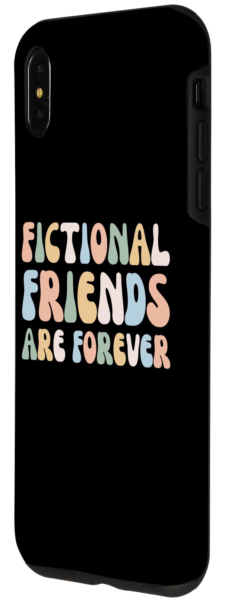 iPhone XS Max Fictional Friends Are Forever - Funny Librarian, Book Lover Case - Image 2