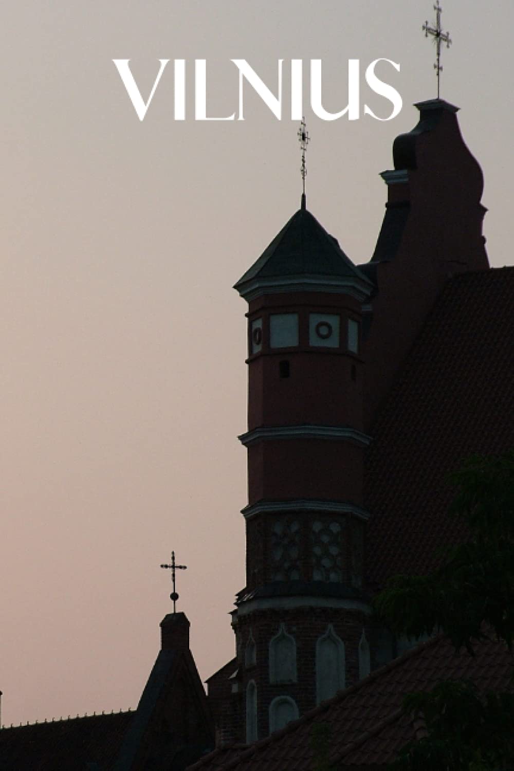 Vilnius: Vilnius travel notebook journal, 100 pages, contains expressions and proverbs from Lithuania, a perfect travel gift or to write your own Vilnius travel guide.