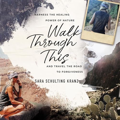Walk Through This by Sara Schulting Kranz episode artwork