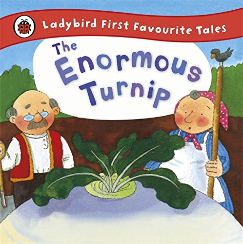 LADYBIRD The Enormous Turnip: First Favourite Tales