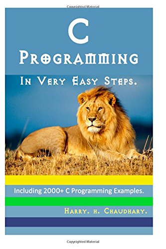C Programming in Very Easy Steps: Including 2000+ C Programming ...