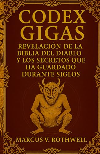 Codex Gigas: Revelación de la Biblia del Diablo y los Secretos que ha Guardado Durante Siglos