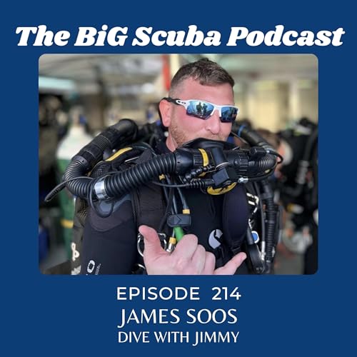 Episode 214 James Soos Dive with Jimmy