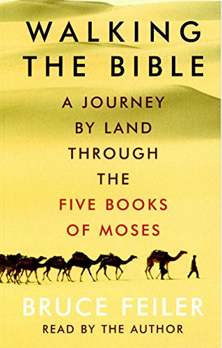 Buy Walking The Bible: A Journey by Land Through the Five Books of Moses — BookShops.in