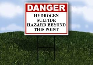Hydrogen Sulfide Hazard Beyond This Point Danger 1 Single Sided 18x24 in Yard Road Sign w/stand