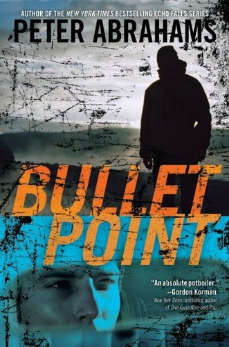 Bullet Point: A High-Stakes YA Thriller About a Son Facing Truth, Danger, and His Father's Past