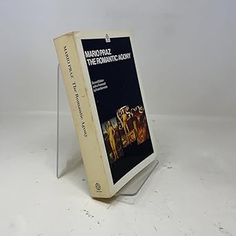 The Romantic Agony, 2nd Edition by Mario Praz, Angus Davidson, Frank Kermode