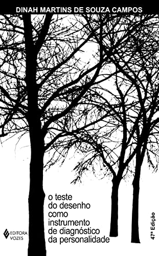 O teste do desenho como instrumento de diagnóstico da personalidade: Validade, técnica de aplicação e normas de interpretação