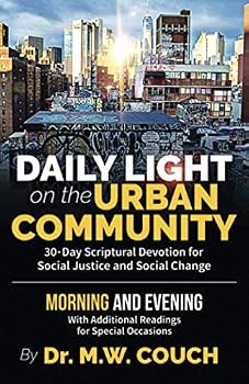 Paperback Daily Light on the Urban Community: 30-Day Scriptural Devotion for Social Justice and Social Change Book