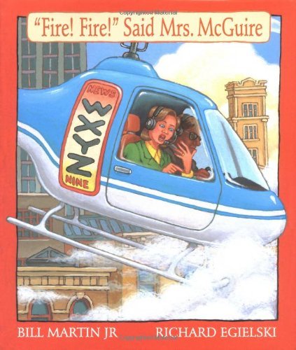 Fire! Fire! Said Mrs. McGuire by Bill Martin Jr... B01K17HL12 Book Cover
