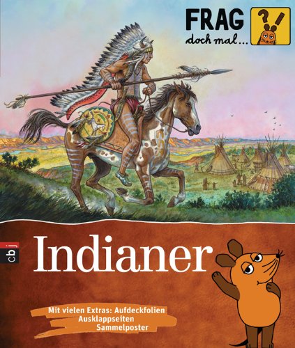 Frag doch mal ... die Maus! - Indianer Frag doch mal ... die Maus! - Indianer