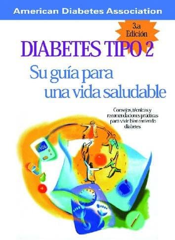 Diabetes Tipo 2: Su Guia Para Una Vida Saludable (Spanish Edition) Paperback – October 28, 2002