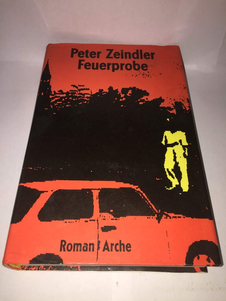Feuerprobe: Roman (Livre en allemand)