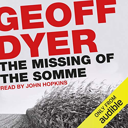 The Missing of the Somme by Geoff Dyer episode artwork