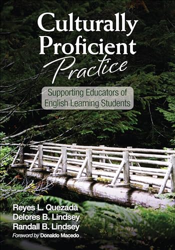 Culturally Proficient Practice: Supporting Educators of English Learning Students