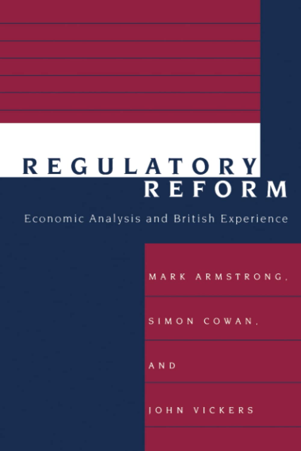 Regulatory Reform: Economic Analysis and British Experience