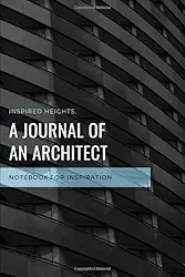 A Journal Of An Architect - 6x9 Black Lined Journal: Notebook For Architectural Inspiration - Perfect Gift