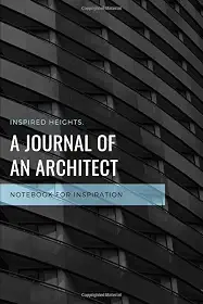A Journal Of An Architect - 6x9 Black Lined Journal: Notebook For Architectural Inspiration - Perfect Gift